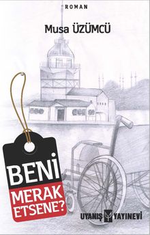Beni Merak Etsene? - Musa Üzümcü PDF İndir
