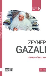 Zeynep Gazali / Öncülerin İzinde - Ferhat Özbadem PDF İndir