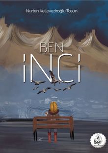 Ben İnci - Nurten Kelleveziroğlu Tosun PDF İndir