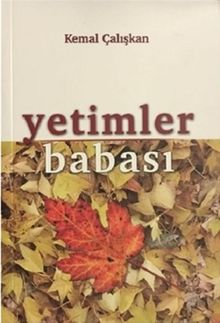 Yetimler Babası - Kemal Çalışkan PDF İndir