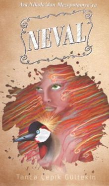 Aya Nikola’dan Mezopotamya’ya Neval - Tanca Çepik Gültekin PDF İndir