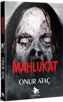 Mahlukat - Onur Ataç PDF İndir