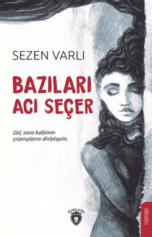 Bazıları Acı Seçer - Sezen Varlı PDF İndir