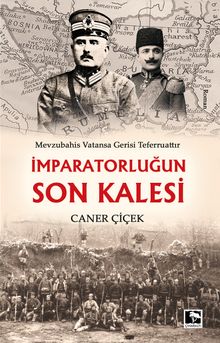 İmparatorlugun Son Kalesi - Caner Çiçek PDF İndir