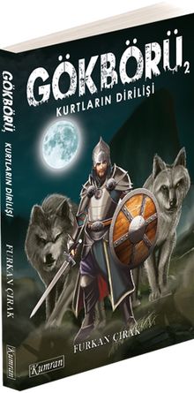 Gökbörü 2  Kurtların Dirilişi - Furkan Çırak PDF İndir