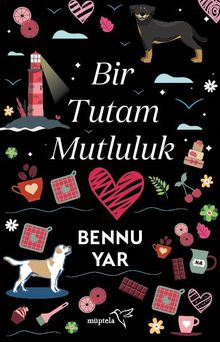 Bir Tutam Mutluluk - Bennu Yar PDF İndir