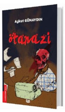 Ötanazi - Aykut Günaydın