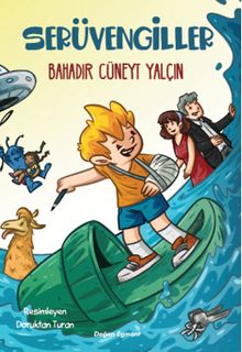 Serüvengiller - Bahadır Cüneyt Yalçın