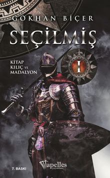 Seçilmiş 1 / Kitap, Kılıç ve Madalyon - Gökhan Biçer PDF İndir