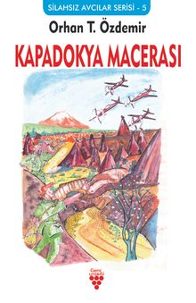 Kapadokya Macerası - Orhan T. Özdemir PDF İndir