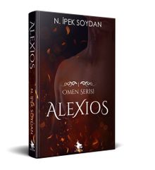 Alexios / Omen Serisi - N. İpek Soydan PDF İndir