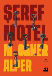 Şeref Motel - M. Caner Alper PDF İndir