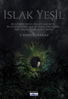 Islak Yeşil - Canan Korkmaz PDF İndir