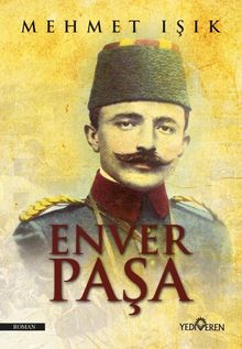 Enver Paşa - Mehmet Işık PDF İndir
