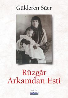 Rüzgar Arkamdan Esti - Gülderen Süer PDF İndir