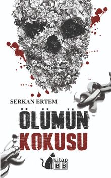 Ölümün Kokası - Serkan Ertem PDF İndir