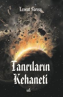 Tanrıların Kehaneti - Levent Sarısu PDF İndir