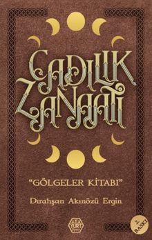 Cadılık Zanaatı / Gölgeler Kitabı - Dırahşan Akınözü Ergin PDF İndir
