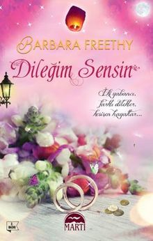 Dileğim Sensin - Barbara Freethy PDF İndir