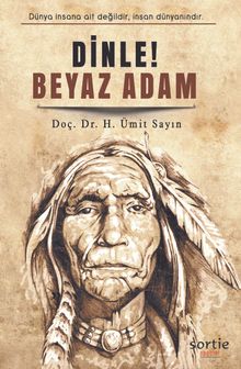 Dinle! Beyaz Adam - Doç.Dr. Ümit Sayın PDF İndir