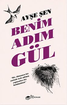 Benim Adım Gül - Ayşe Şen PDF İndir