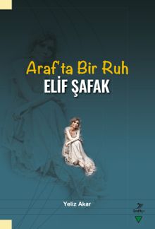 Araf’ta Bir Ruh Elif Şafak - Yeliz Akar PDF İndir