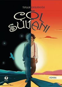 Çöl Sultanı - Tolga Karaboğa PDF İndir