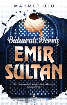 Buharalı Derviş Emir Sultan - Mahmut Ulu PDF İndir