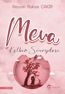 Meva  Kalbin Süveydası - Reyyan Rukiye Çakır PDF İndir