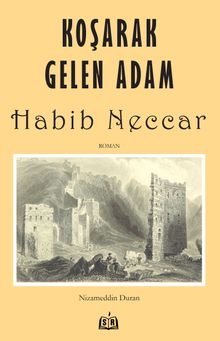 Koşarak Gelen Adam Habib Neccar - Nizamettin Duran PDF İndir