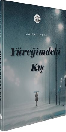Yüreğimdeki Kış - Canan Ayaz