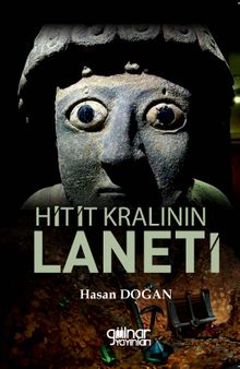 Hitit Kralının Laneti - Hasan Doğan PDF İndir