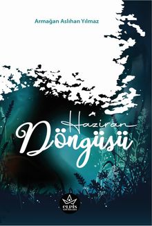 Haziran Döngüsü - Armağan Aslıhan Yılmaz PDF İndir