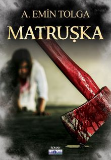 Matruşka - A. Emin Tolga PDF İndir