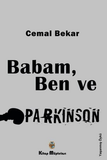 Babam, Ben ve Parkinson - Cemal  Bekar PDF İndir