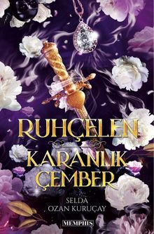 Ruhçelen  Karanlık Çember - Selda Ozan Kuruçay PDF İndir