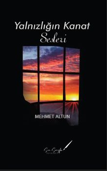 Yalnızlığın Kanat Sesleri - Mehmet Altun PDF İndir