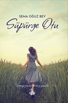Süpürge Otu - Sema Oğuz Bey PDF İndir