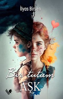 Bir Tutam Aşk - İlyas Birsen PDF İndir