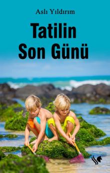 Tatilin Son Günü - Aslı Yıldırım PDF İndir