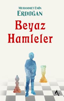 Beyaz Hamleler - M. Emin Erdoğan PDF İndir