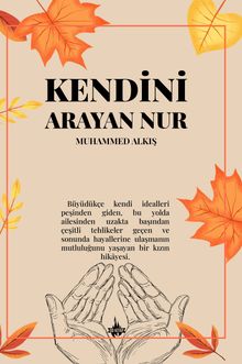 Kendini Arayan Nur - Muhammed Alkış PDF İndir