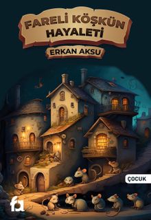 Fareli Köşkün Hayaleti - Erkan Aksu PDF İndir