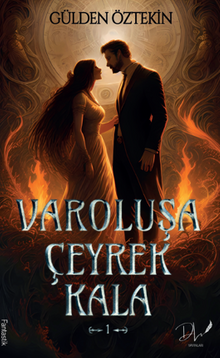 Varoluşa Çeyrek Kala 1 - Gülden  Öztekin PDF İndir