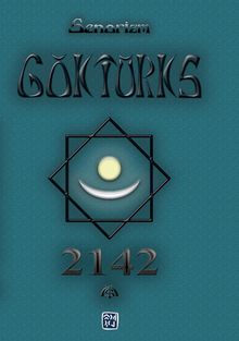 Göktürks 2142 - Senorizm PDF İndir