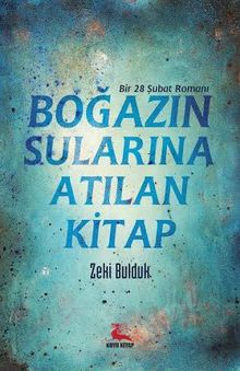 Boğazın Sularına Atılan Kitap - Zeki Bulduk PDF İndir