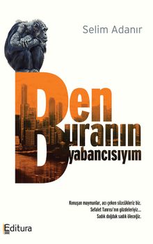 Ben Buranın Yabancısıyım - Selim Adanır PDF İndir