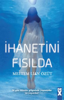 İhanetini Fısılda - Meltem Lian Özüt PDF İndir