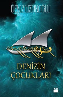 Barbarossa  Denizin Çocukları - Deniz Uzunoğlu PDF İndir