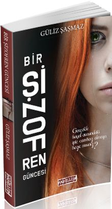 Bir Şizofren Güncesi - Güliz Şaşmaz PDF İndir